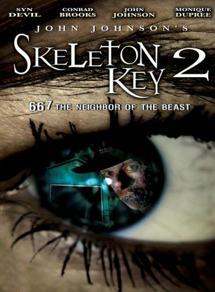 SKELETON KEY 2: 667 NEIGHBOR OF THE BEAST